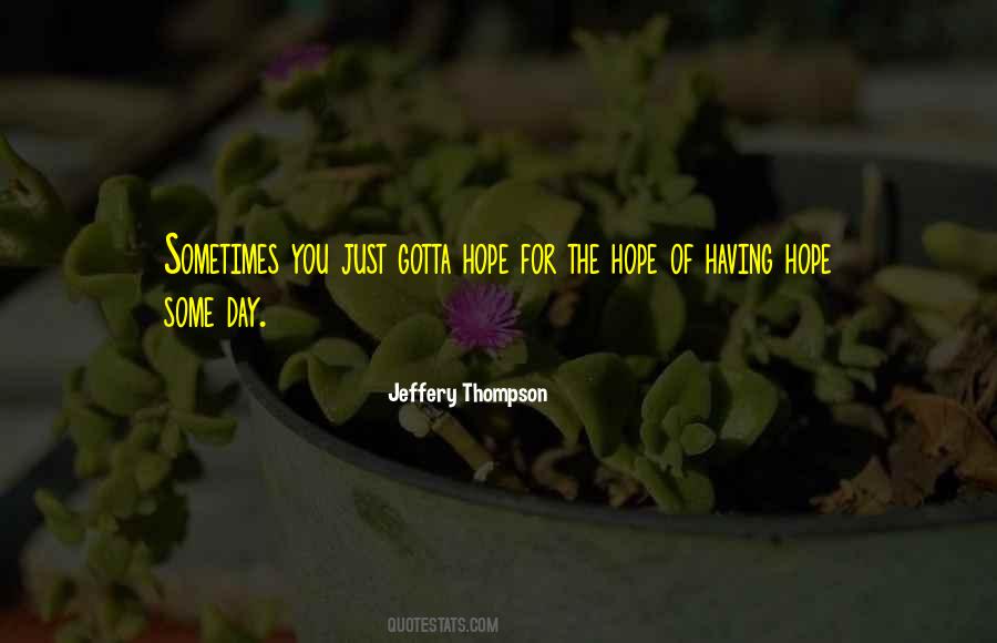 Jeffery Thompson Quotes #1089924