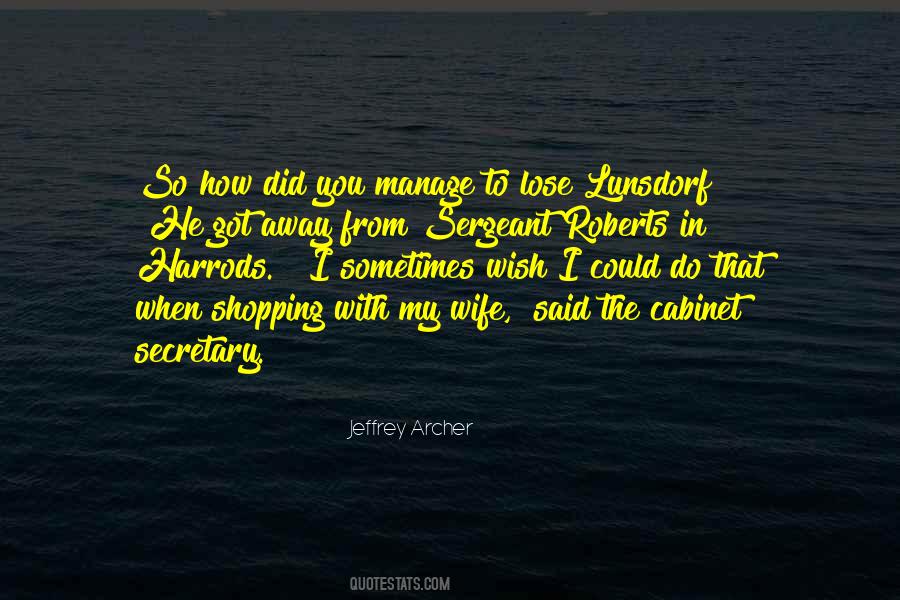 Jeffrey Archer Quotes #1452564