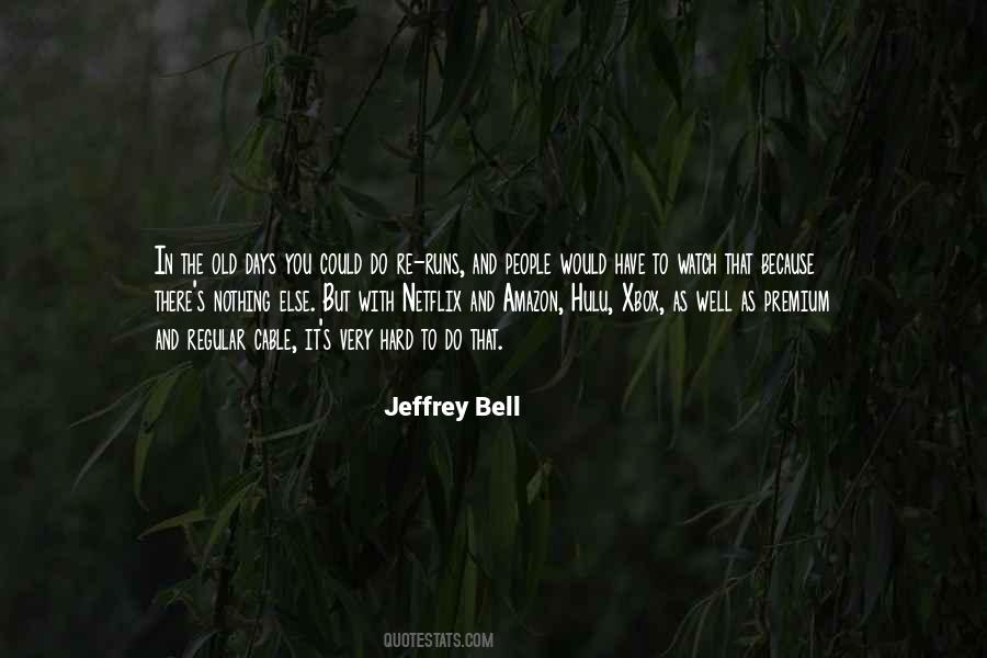 Jeffrey Bell Quotes #374822