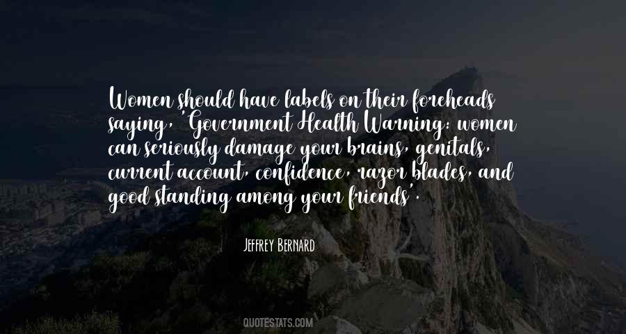 Jeffrey Bernard Quotes #1101818
