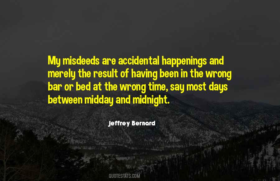Jeffrey Bernard Quotes #406559