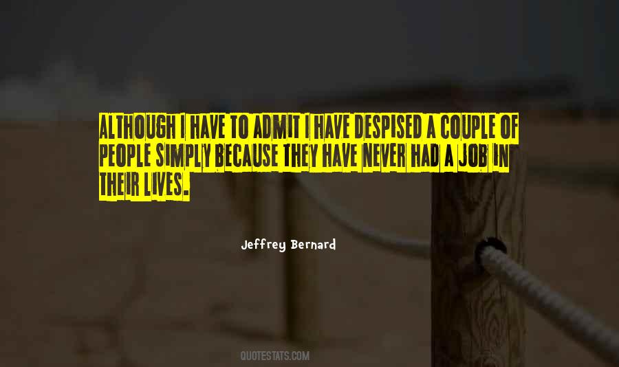 Jeffrey Bernard Quotes #478321