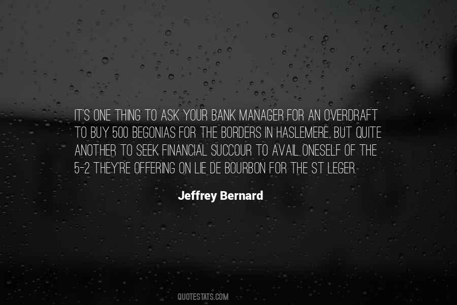 Jeffrey Bernard Quotes #982800