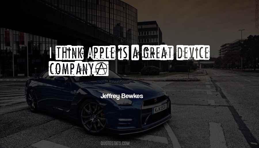 Jeffrey Bewkes Quotes #276880