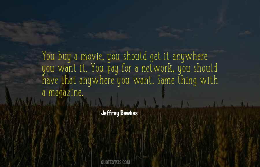 Jeffrey Bewkes Quotes #782017
