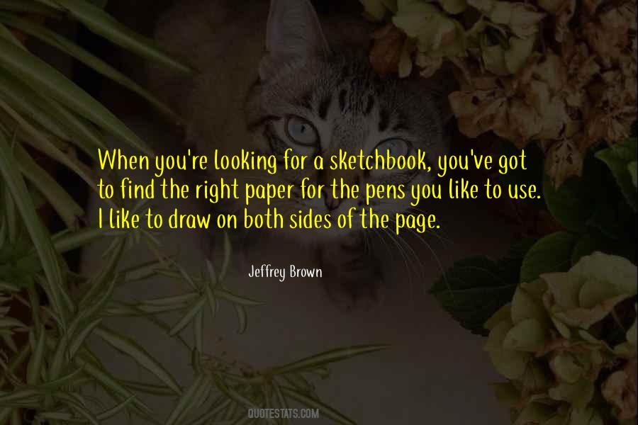 Jeffrey Brown Quotes #461337
