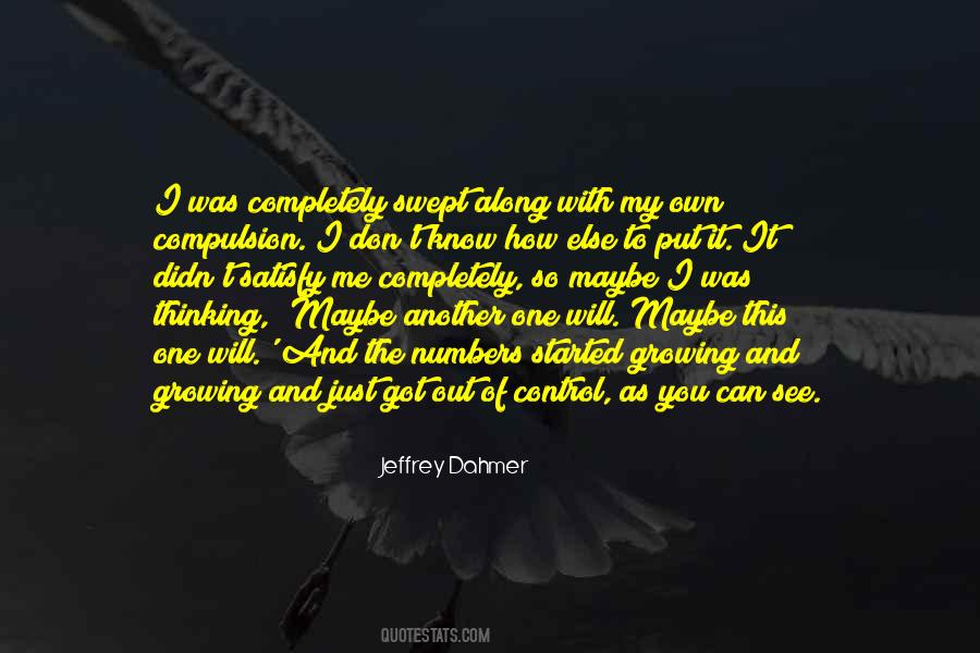 Jeffrey Dahmer Quotes #1345581