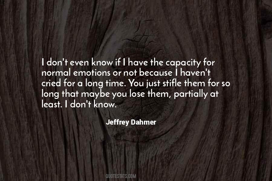 Jeffrey Dahmer Quotes #495428