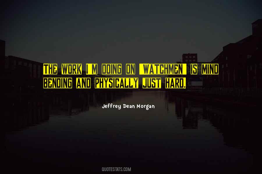 Jeffrey Dean Morgan Quotes #1447087