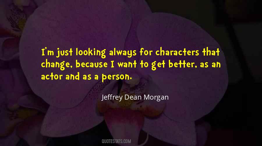 Jeffrey Dean Morgan Quotes #981487