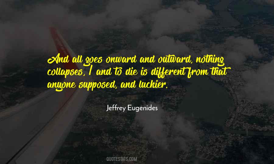 Jeffrey Eugenides Quotes #934928