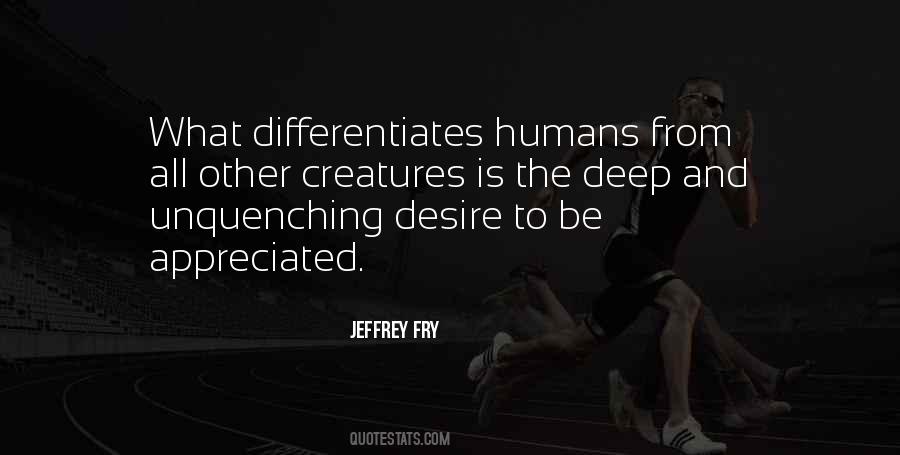 Jeffrey Fry Quotes #1109278