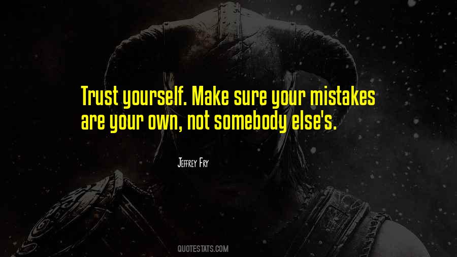 Jeffrey Fry Quotes #1691915 Jeffrey Fry Quotes #1691915