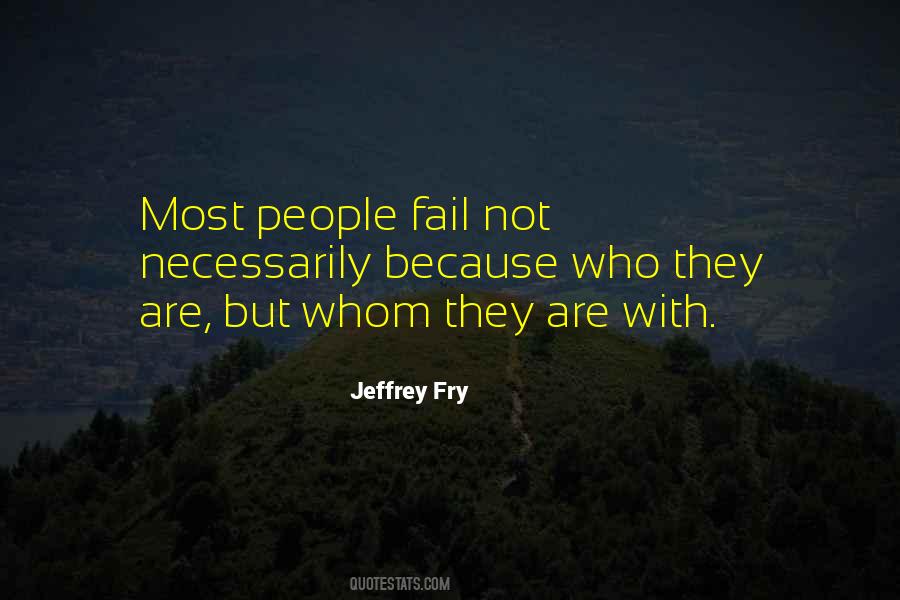 Jeffrey Fry Quotes #1716217