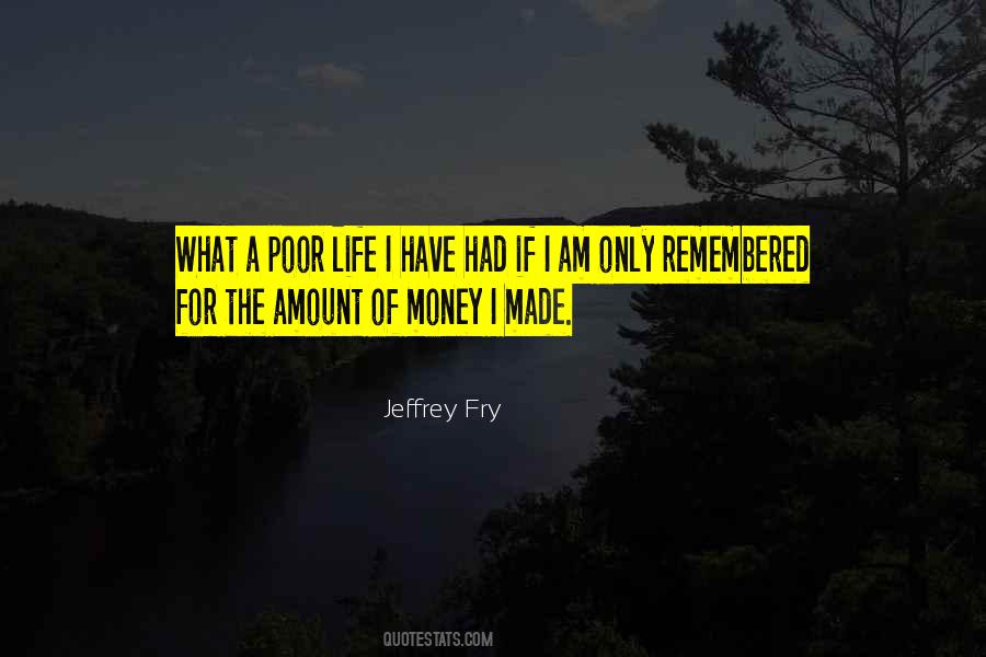 Jeffrey Fry Quotes #1835431