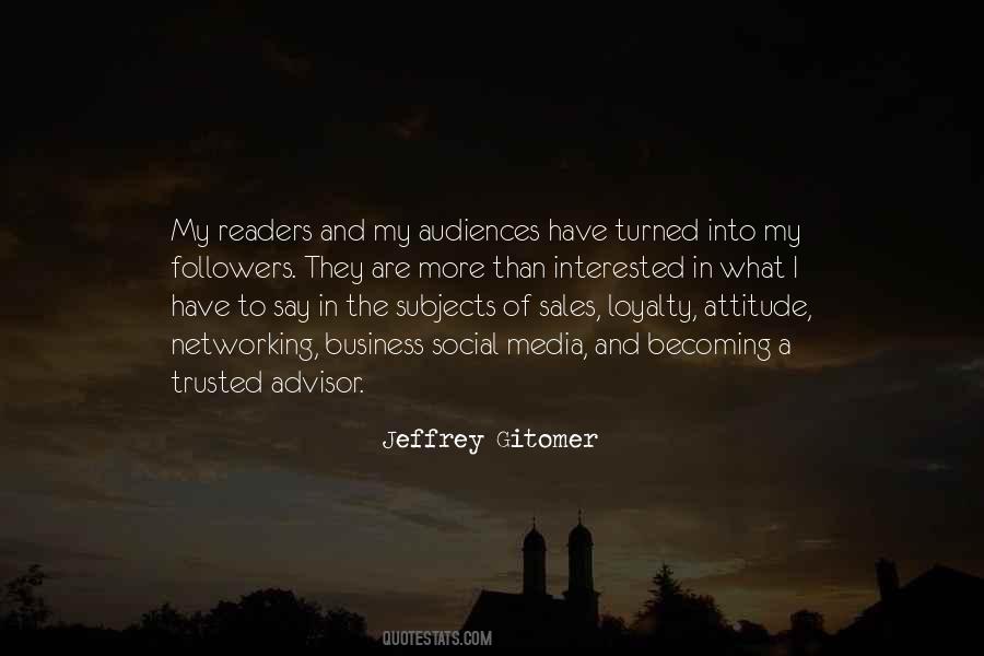 Jeffrey Gitomer Quotes #1543530