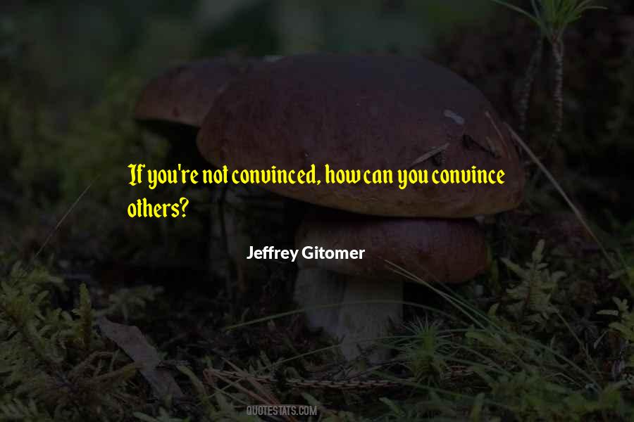 Jeffrey Gitomer Quotes #1624457