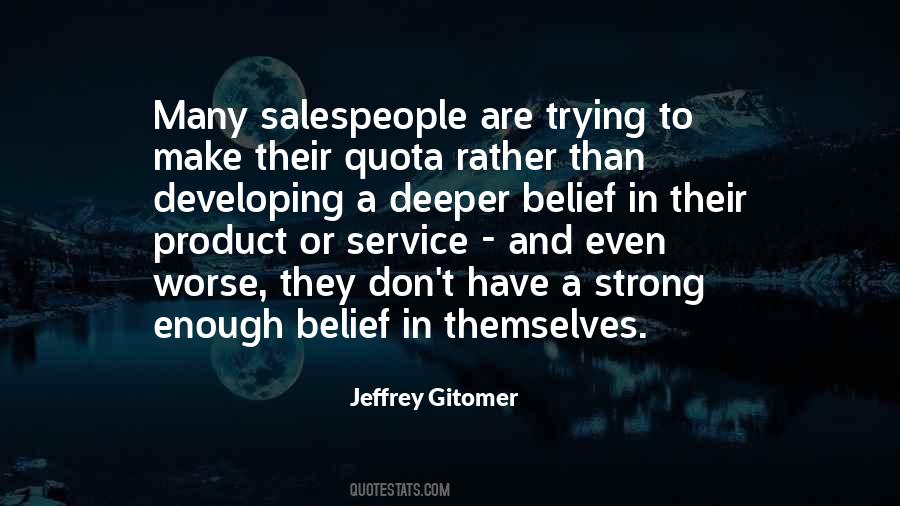 Jeffrey Gitomer Quotes #1737394