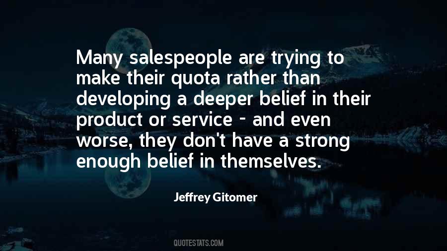 Jeffrey Gitomer Quotes #1737394