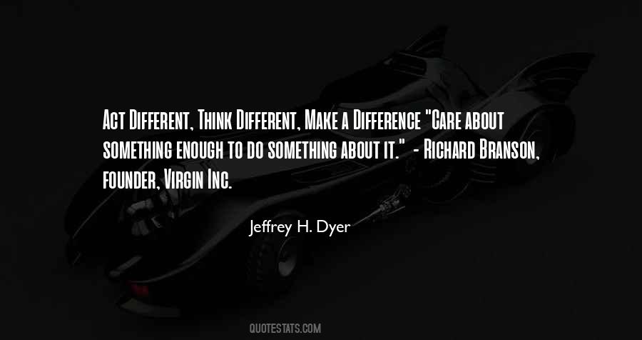 Jeffrey H. Dyer Quotes #527090 Jeffrey H. Dyer Quotes #527090