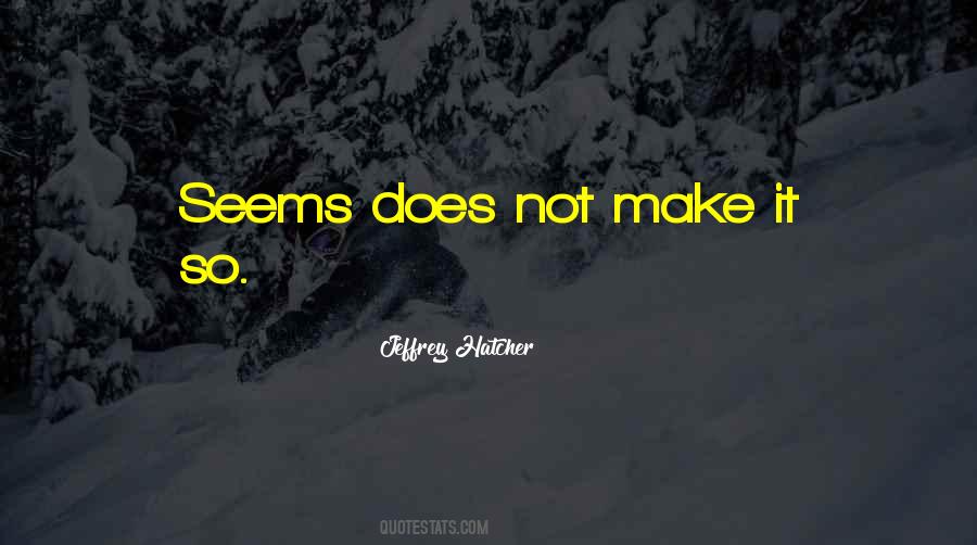 Jeffrey Hatcher Quotes #139995 Jeffrey Hatcher Quotes #139995