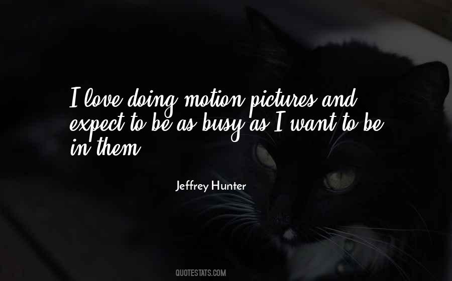 Jeffrey Hunter Quotes #1797124