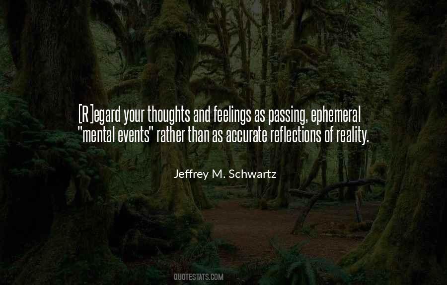 Jeffrey M. Schwartz Quotes #864807