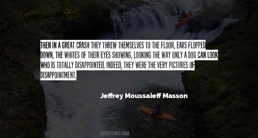 Jeffrey Moussaieff Masson Quotes #1199411
