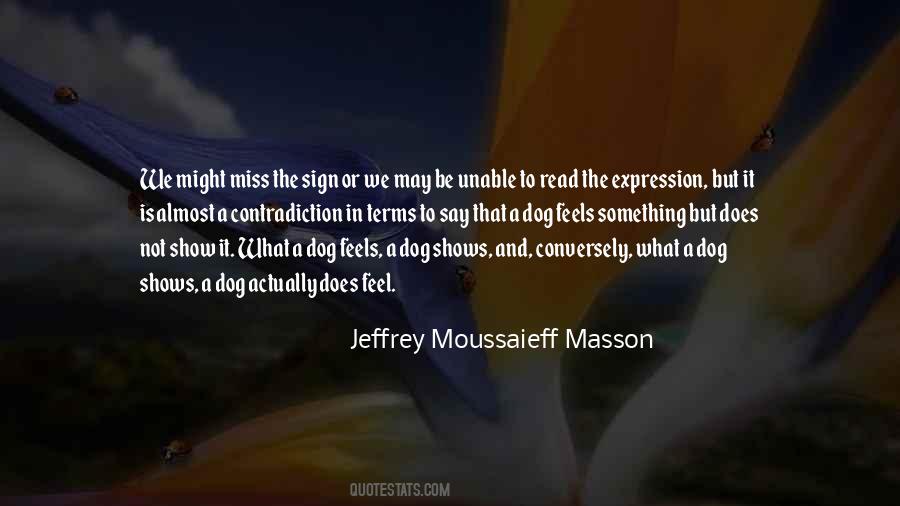 Jeffrey Moussaieff Masson Quotes #314941