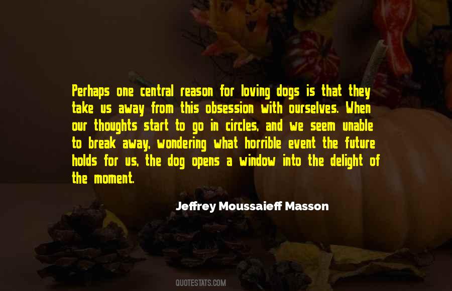 Jeffrey Moussaieff Masson Quotes #984120