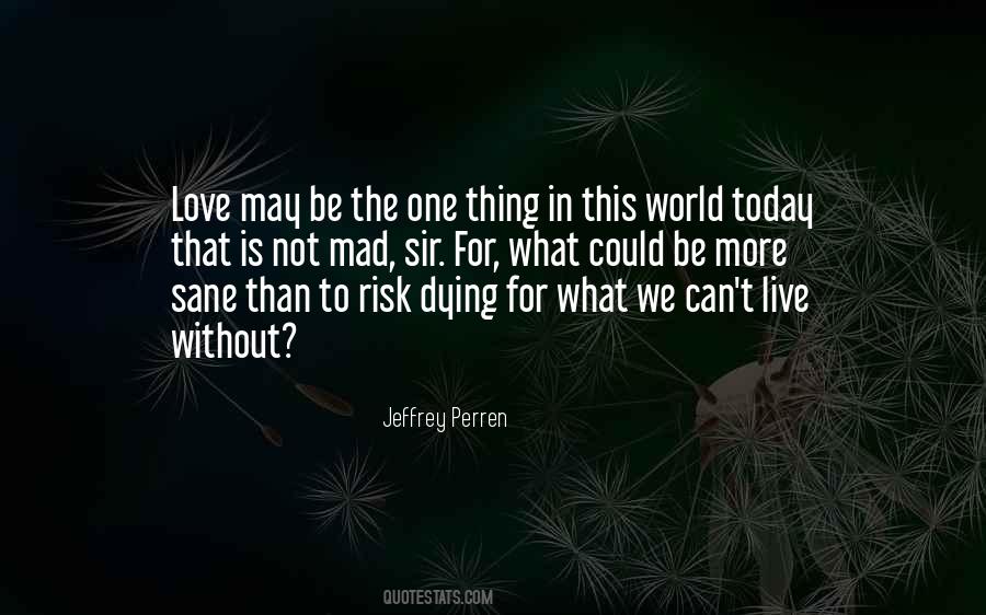 Jeffrey Perren Quotes #1669597