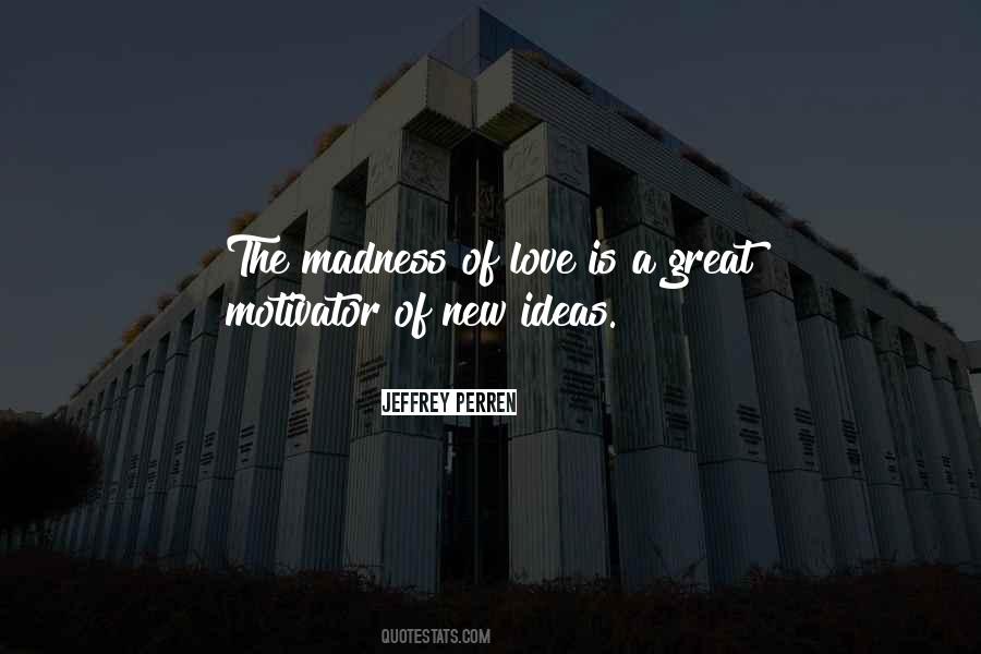Jeffrey Perren Quotes #1776017