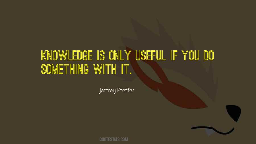 Jeffrey Pfeffer Quotes #1069007