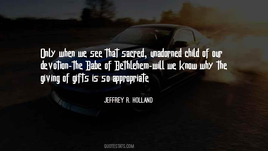 Jeffrey R. Holland Quotes #1365558