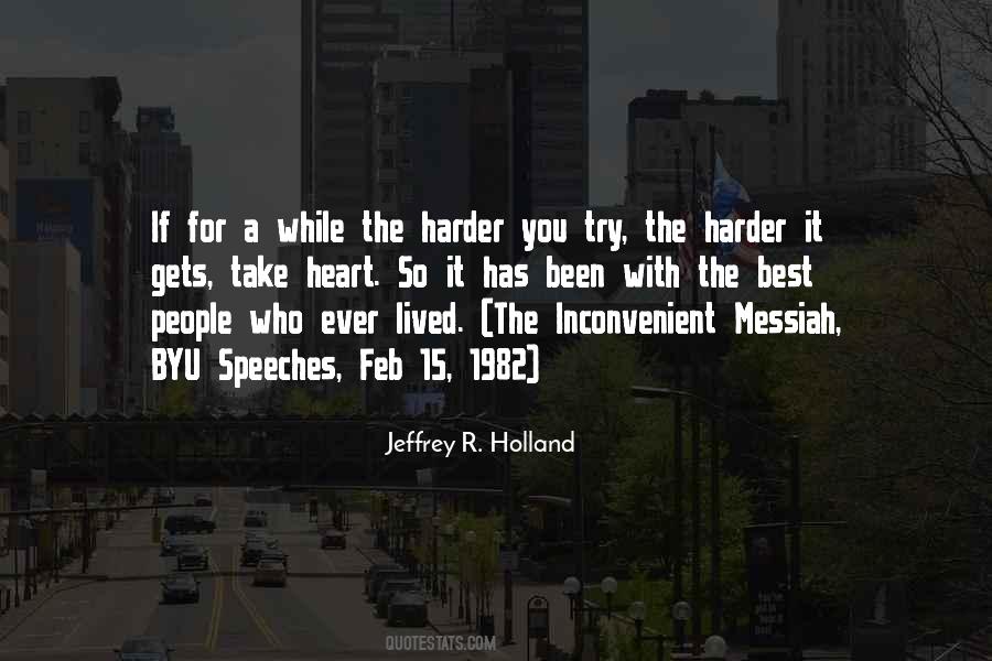 Jeffrey R. Holland Quotes #1417556