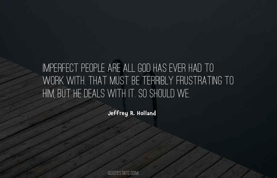 Jeffrey R. Holland Quotes #1701712