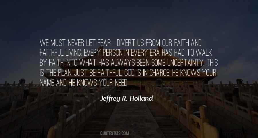 Jeffrey R. Holland Quotes #634418