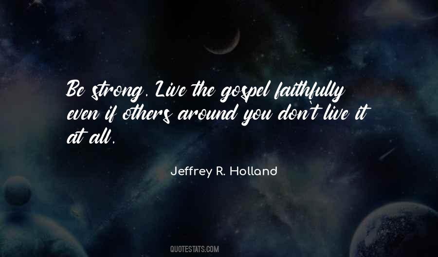 Jeffrey R. Holland Quotes #734290