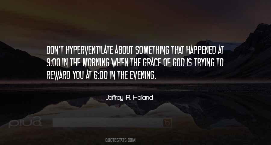 Jeffrey R. Holland Quotes #7674