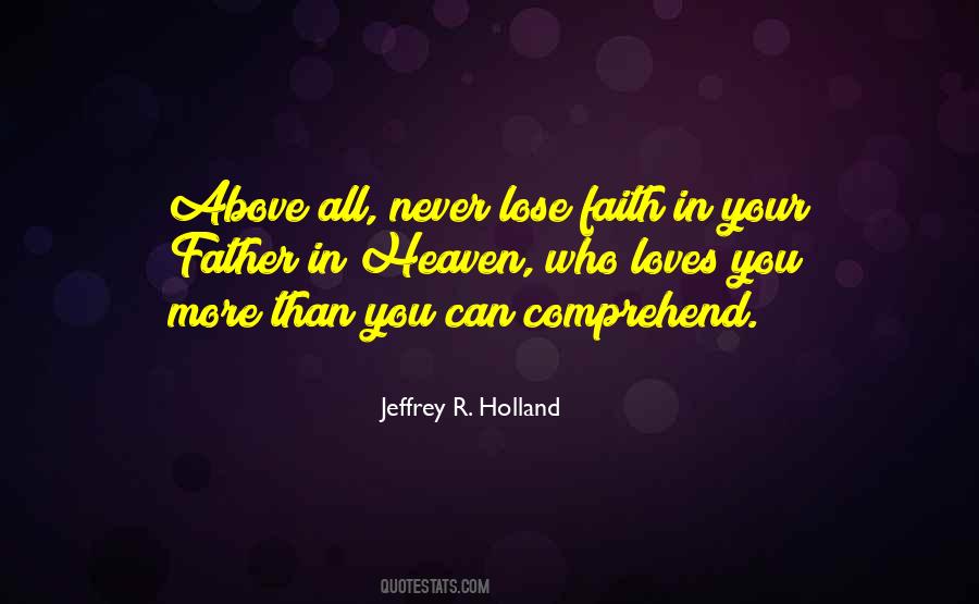 Jeffrey R. Holland Quotes #775185