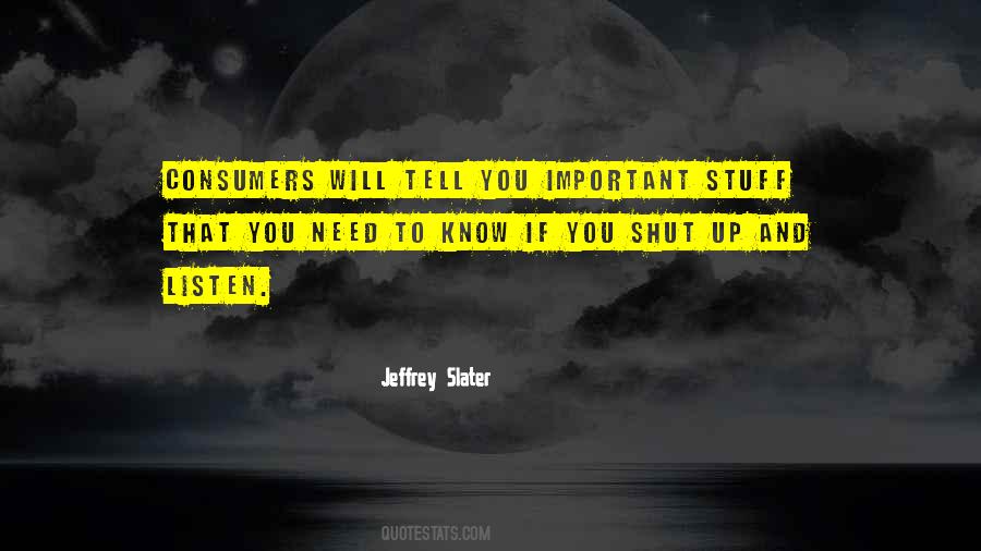 Jeffrey Slater Quotes #725807