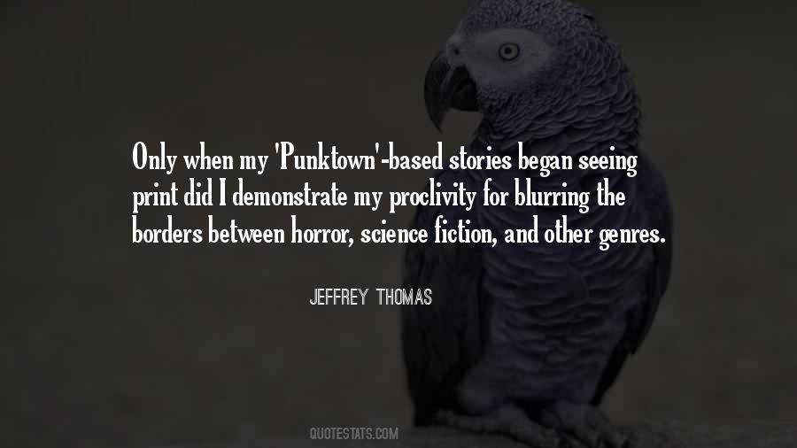 Jeffrey Thomas Quotes #1726724