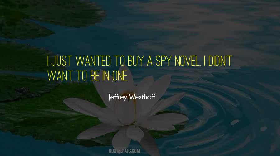 Jeffrey Westhoff Quotes #1189744