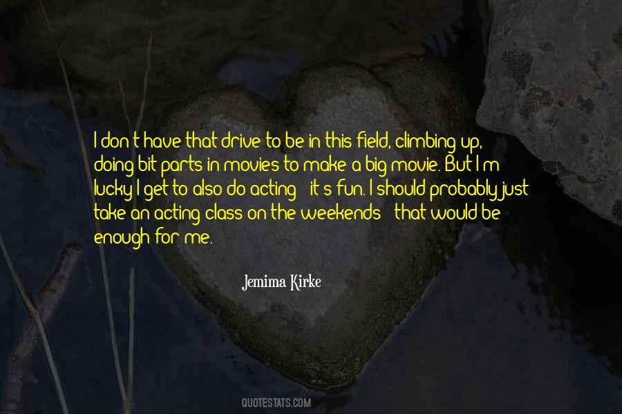 Jemima Kirke Quotes #713321