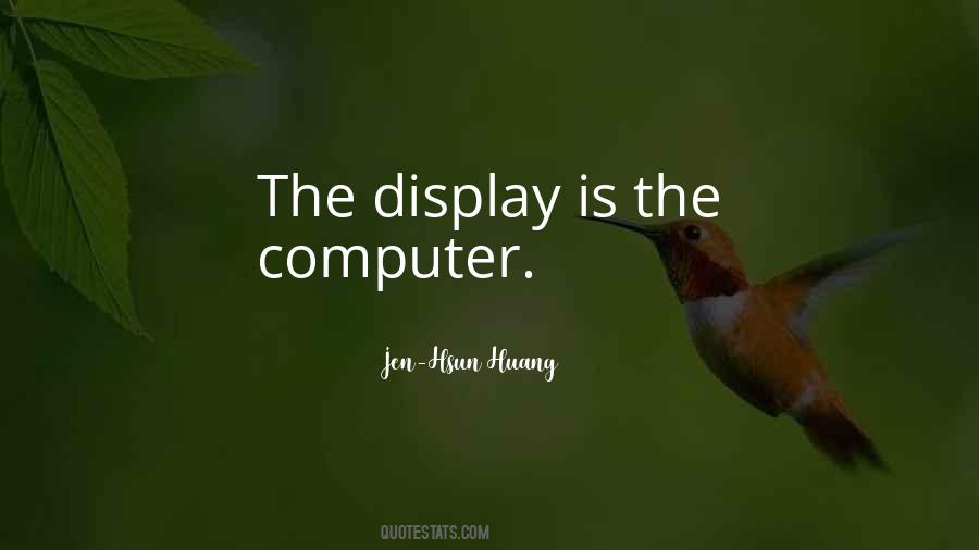 Jen-Hsun Huang Quotes #1841233