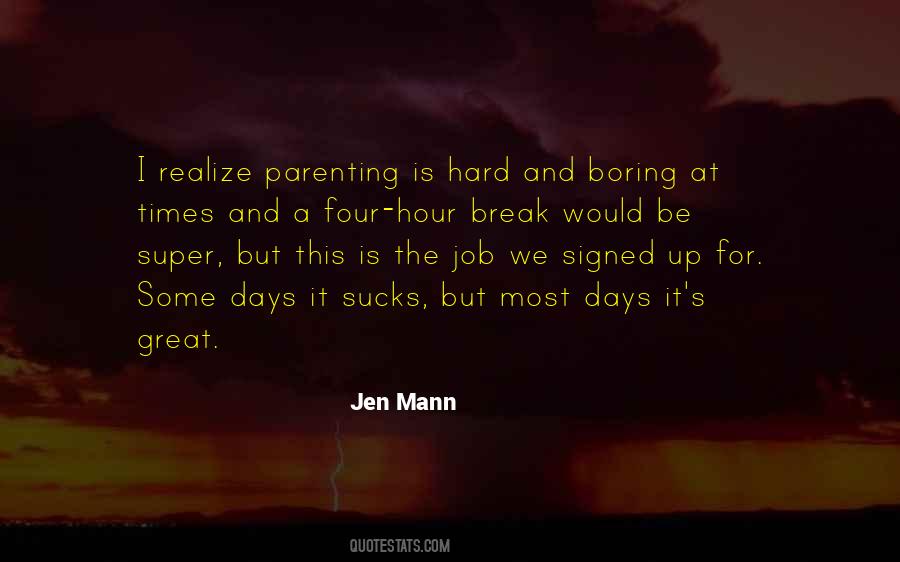 Jen Mann Quotes #1018752