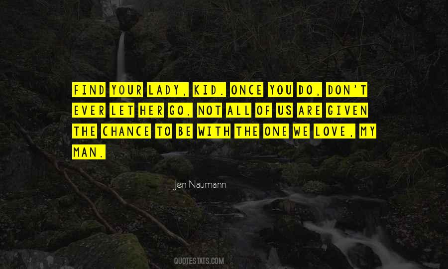 Jen Naumann Quotes #735501
