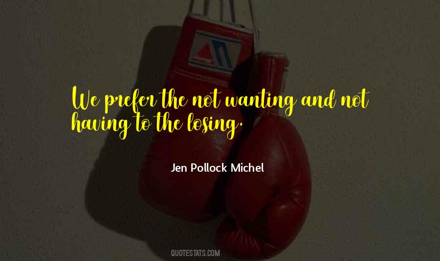 Jen Pollock Michel Quotes #1427682