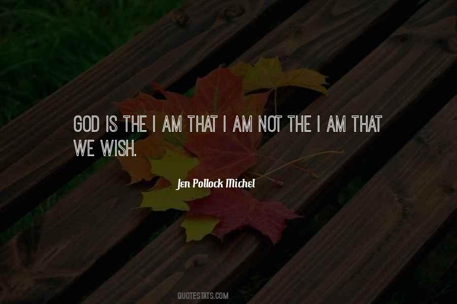 Jen Pollock Michel Quotes #258857