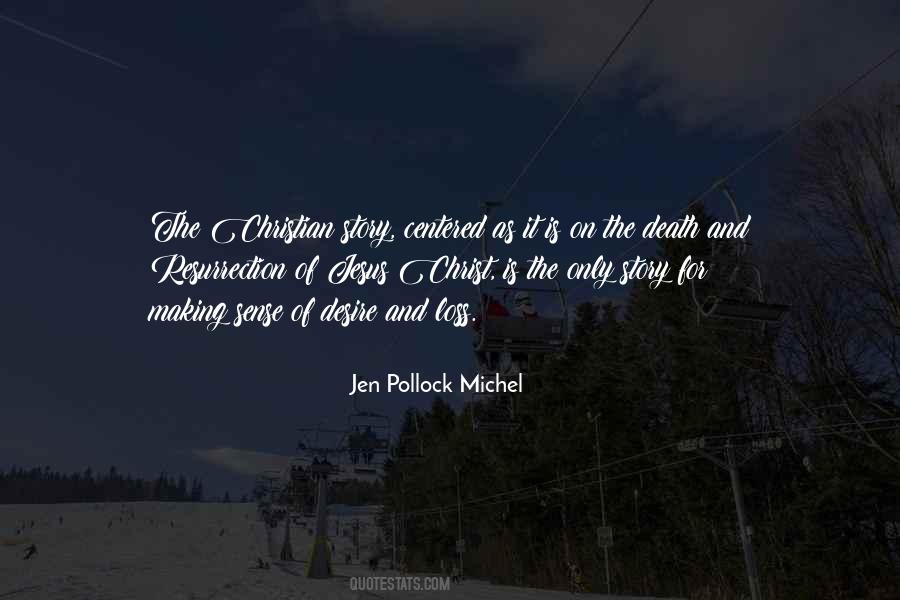 Jen Pollock Michel Quotes #37017